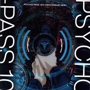 PSYCHO－PASS 10th ANNIVERSARY BEST