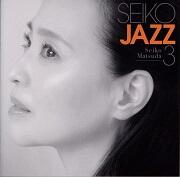 SEIKO JAZZ 3（初回限定盤A）（Blu－ray Disc付）