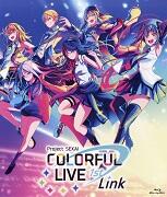 プロジェクトセカイ カラフルステージ！ feat．初音ミク：プロジェクトセカイ COLORFUL LIVE 1st － Link －（Blu－ray Disc）