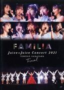 Juice＝Juice Concert 2021 ～FAMILIA～ 金澤朋子ファイナル