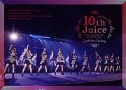Juice＝Juice 10th ANNIVERSARY CONCERT TOUR ～10th Juice at BUDOKAN～