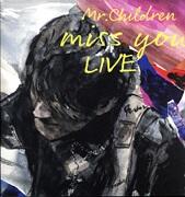 miss you LIVE
